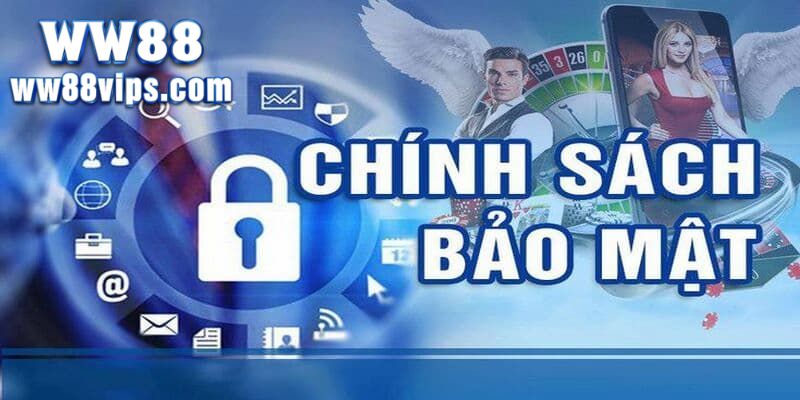 Tổng hợp chi tiết về chính sách bảo mật hiện nay